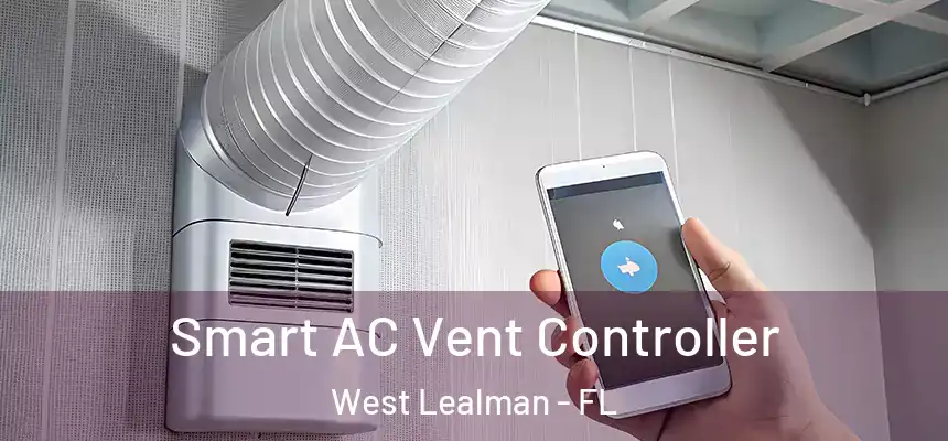 Smart AC Vent Controller West Lealman - FL