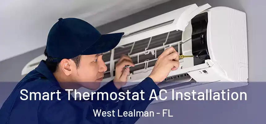 Smart Thermostat AC Installation West Lealman - FL